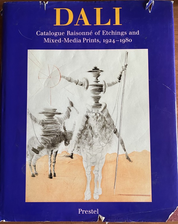 "Salvador Dali  Catalogue Raisonne of Etchings & Mixed Media Prints, 1924 - 1980"