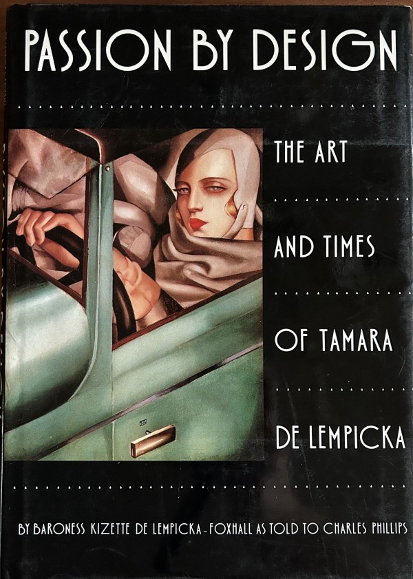 "Passion by Design - The Art & Times of Tamara deLempicka" Hardbound book about Tamara deLempicka for sale